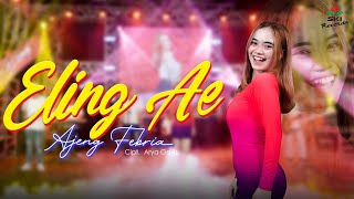 Eling Ae  Ajeng Febria Official Music Video [upl. by Tressa]