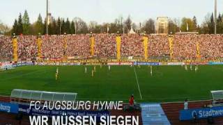 FC AUGSBURG KULT HYMNE quotWIR MÜSSEN SIEGENquot [upl. by Daffie67]