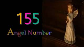 155 angel number  Meanings amp Symbolism [upl. by Dolhenty]