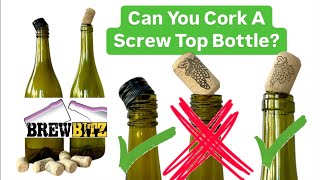 Can You Use Corks With Screw Top Bottles [upl. by Ettelegna658]