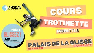 AMSCAS  Ecole de trottinette freestyle Marseille 10° [upl. by Fidelia317]