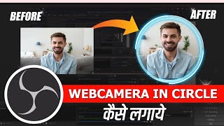 Obs camera circle  obs circle video  Circular Webcam in OBS in Hindi  OBS Me Circle Camera [upl. by Kcirddehs]