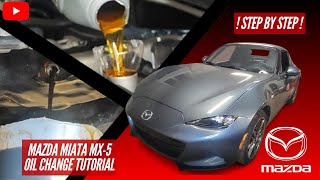 Mazda MX 5 Miata Oil Change  filter Step by Step [upl. by Rodina]