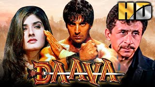 DAAVA HD  Bollywood Superhit Action Movie  Naseeruddin Shah Akshay Kumar Raveena Tandon  दावा [upl. by Kissee]