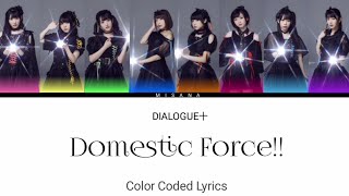 DIALOGUE  Domestic Force  Color Coded Lyrics KANROMENGINDO [upl. by Lexerd318]