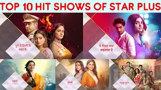 Top 10 Hit Serials of Star Plus of 2023  Most Popular Serials [upl. by Tine]