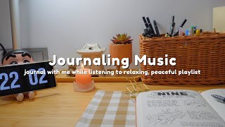 Journaling music playlist  Relaxing peaceful music  Journal with me🎶 [upl. by Navap343]