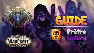 Guide Prêtre Ombre PVE HL  Comment le jouer optimalement sur Shadowlands [upl. by Wit]