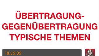 PSYCHOTHERAPIE AUSBILDUNG  Übertragung  Gegenübertragung  typische Themen [upl. by Seve835]