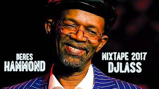 Beres Hammond Best Of Mixtape 2017 By DJLass Angel Vibes Octobre 2017 [upl. by Nomi341]