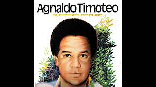 AGUINALDO TIMOTEO  SUCESSOS  CD COMPLETO [upl. by Tiphani]