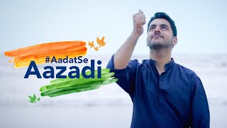 Aadat se Aazadi Paytm Independence Day Film 2018 [upl. by Htebirol421]