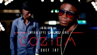 Coziem Twikalafye Umuku Umo FT Chef 187Big Deal Graphix2017 [upl. by Robbins607]