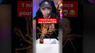 1 MINUTE DE SILENCE POUR LE HOMARD 💀😂 [upl. by Ardnek]