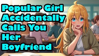 Popular Girl Accidentally Calls You Her Boyfriend F4M Confession ASMR [upl. by Neillij]