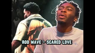 Rod Wave  Scared Love REACTION [upl. by Ahsenar417]