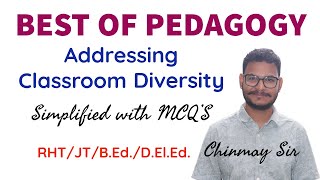 PEDAGOGY  ADDRESSING CLASSROOM DIVERSITY WITH MCQS FOR BEdCTRHT  OSSC  JTOTETOSSTETOAVS [upl. by Renita43]