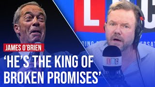 How is Nigel Farage still getting away with his lies  James OBrien on LBC [upl. by Frants761]