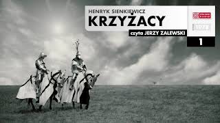 Krzyżacy 001  Henryk Sienkiewicz  Audiobook po polsku [upl. by Draner325]