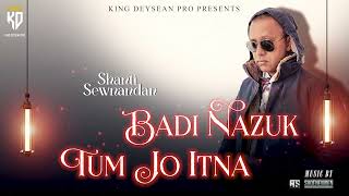 ShanT Sewnandan Badi Nazuk 2024 [upl. by Wildermuth]