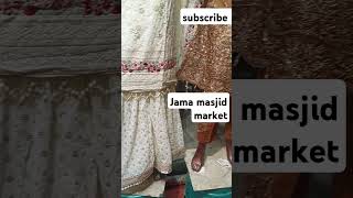 Pakistani suit latest design jama masjid market mein visit Karen [upl. by Kcirttap]