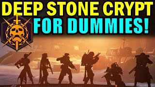 Destiny 2 DEEP STONE CRYPT RAID FOR DUMMIES  Complete Raid Guide amp Walkthrough [upl. by Salsbury]