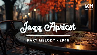 Jazz Apricot  Ocean Jazz waves Chill peaceful tunes and soulful serenity  Ep46 [upl. by Ahsienauq]