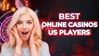 Best Online Casino for US Players  Top USA Online Casinos [upl. by Latreshia]