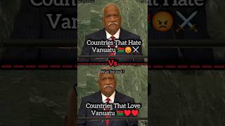 Countries That Hate Vanuatu Vs Countries That Love Vanuatu shorts [upl. by Yelsha]