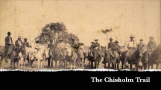 The Chisholm Trail [upl. by Arik132]