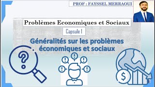 Vidéo 1  Série  PES Généralités sur les Problèmes économiques et sociaux [upl. by Aivin]