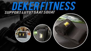 Dekker Fitness Gym Pelindung Lutut Squot [upl. by Anifled]