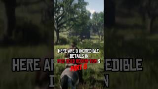 5 INCREDIBLE Details in Red Dead Redemption 2  Part 08 rdr2 shorts [upl. by Nomaid885]