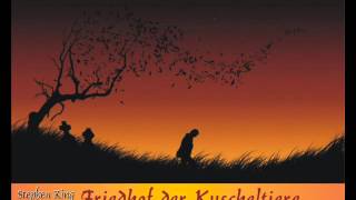 Friedhof der Kuscheltiere  Hörspiel [upl. by Eilyah]