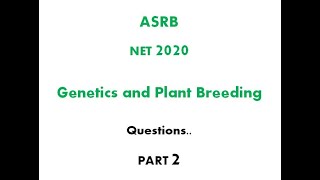 NET 2020 Genetics amp Plant Breeding Part 2 [upl. by Mw]