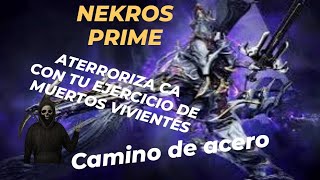 💀BUILD Nekros Prime 100 INMORTAL ATERRORIZA con tu EJERCITO DE MUERTOS en Camino de Acero [upl. by Sivrep431]