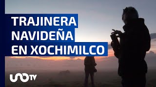 Navidad 2023 en Xochimilco En trajinera y con ponche admira el amanecer [upl. by Omero]