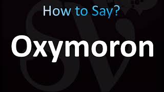 How to Pronounce Oxymoron CORRECTLY [upl. by Adnarom]