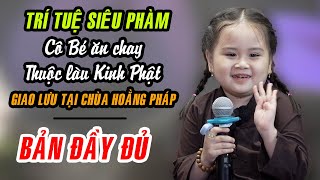 Cô bé bỗng dưng ăn chay thuộc làu kinh Phật giao lưu cùng 1000 Phật tử tại chùa Hoằng Pháp [upl. by Solhcin351]