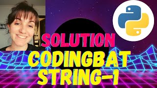 CodingBat Python String1  Solution [upl. by Faber]