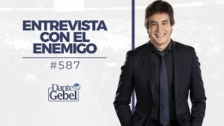 Dante Gebel 587  Entrevista con el enemigo [upl. by Asare]