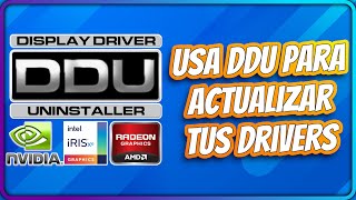 USA DDU PARA ACTUALIZAR TUS DRIVER NVIDIA INTEL Y AMD [upl. by Enelav229]