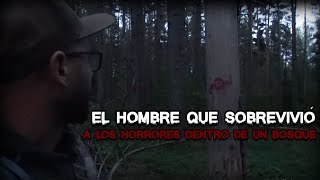 El Hombre que SOBREVIVIÓ A LOS HORRORES dentro de un BOSQUE [upl. by Rexfourd]