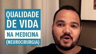 Qualidade de vida na medicina neurocirurgia [upl. by Sonnie]