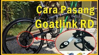 Cara Pasang Goatlink RD Extender Rear Derailleur Roadbike Folding Bike MTB [upl. by Girardo]