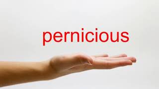 How to Pronounce pernicious  American English [upl. by Ramej99]