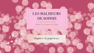 Les malheurs de Sophie  Chapitre 1 [upl. by Elton589]