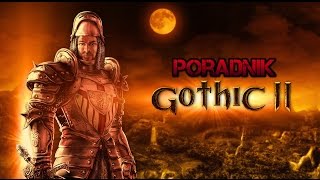 Gothic 2 Noc Kruka  Poradnik [upl. by Eiramannod]