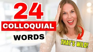 quotEnglish Colloquialismsquot  24 Colloquial Words You Need To Know Colloquial English [upl. by Urbano]