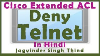 ✅ How to deny Telnet using extended ACL  Access List on Cisco Router in Hindi [upl. by Sum]